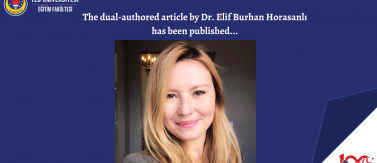 The dual-authored article by Dr. Elif Burhan Horasanlı has been published...